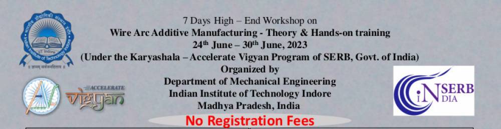 Wire Arc Additive Manufacturing - Theory & Hands-on training